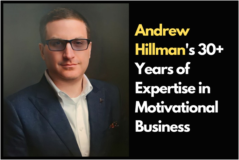 Andrew Hillman Advancing Company Success Through Targeted Strategy Development